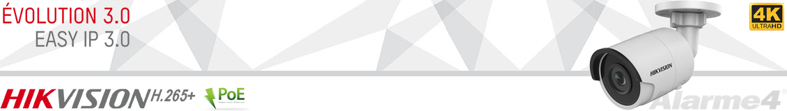 Hikvision - Caméras Bullets EasyIP 3.0 (new H.265+)