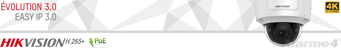 Hikvision - Caméras Dômes  EasyIP 3.0 (new H.265+)