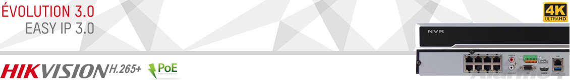 Hikvision - Enregistreurs NVR EasyIP 3.0 (résolution 4K)